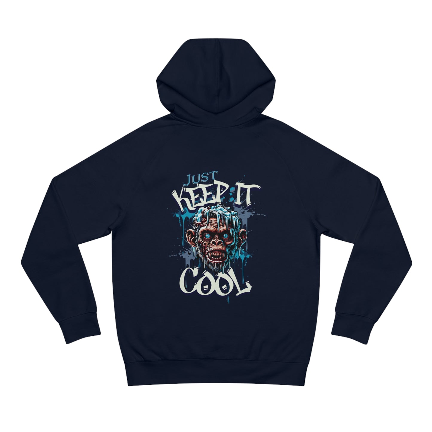 Just Keep it Cool - Hoodie