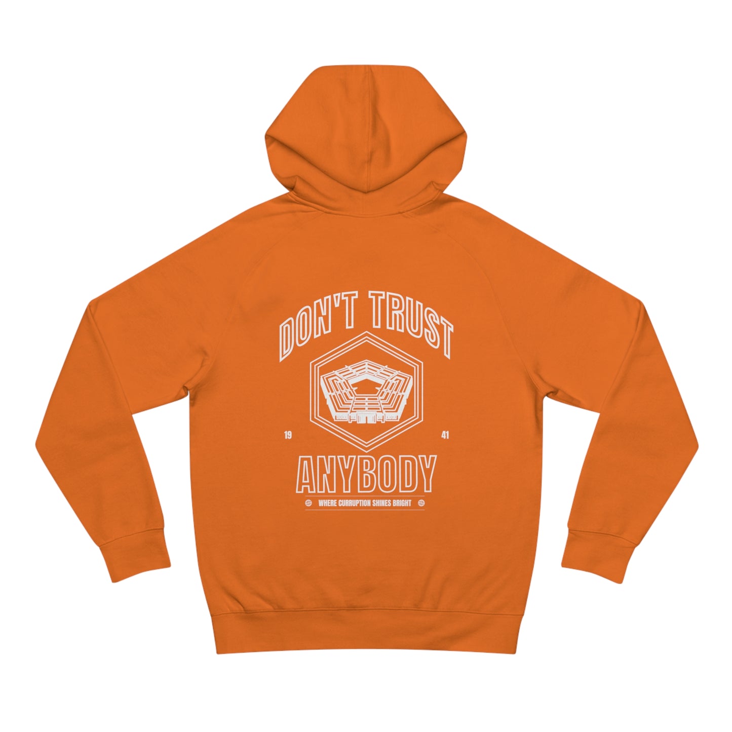 'Don't Trust Anybody' hoodie