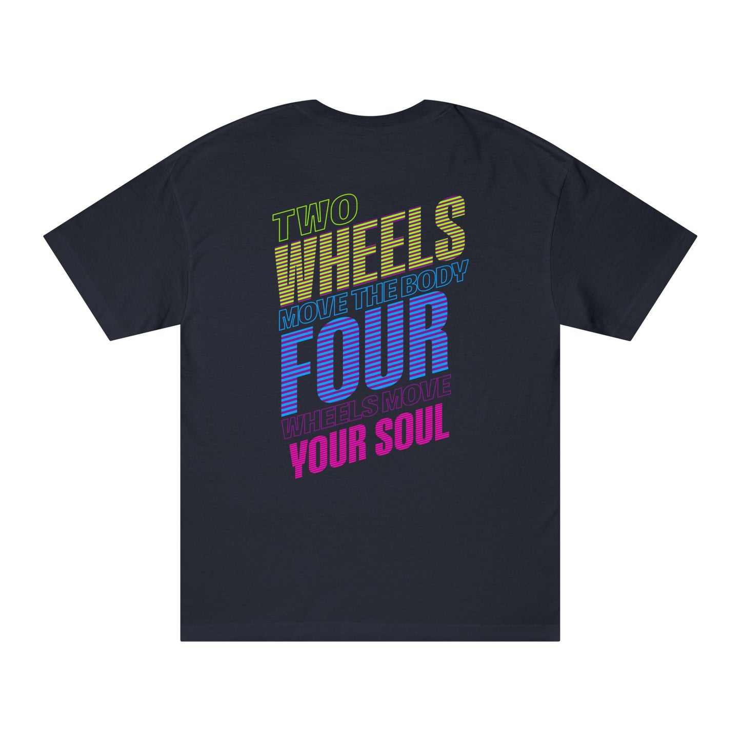 Two Wheels Move your Body Four move your Soul