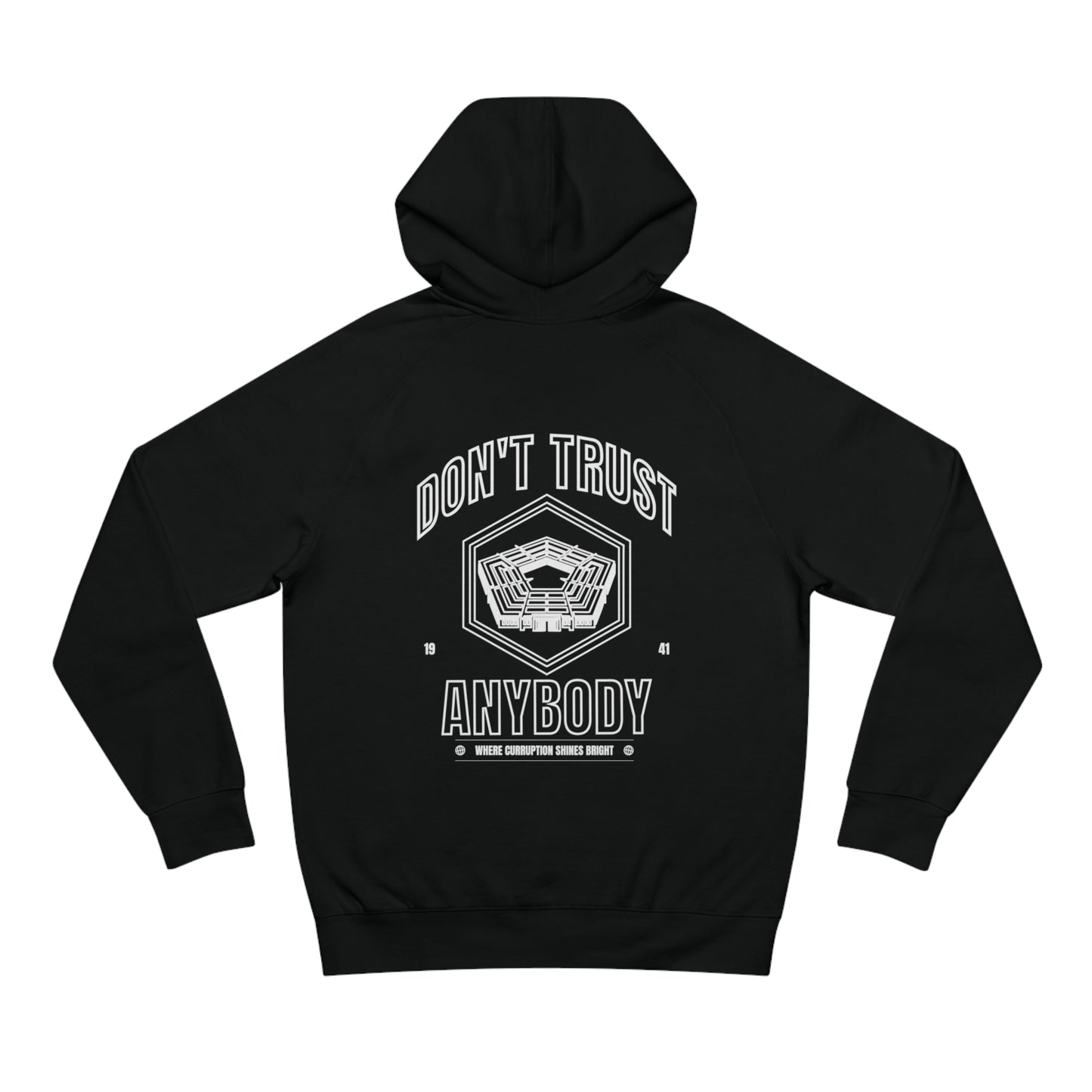 'Don't Trust Anybody' hoodie