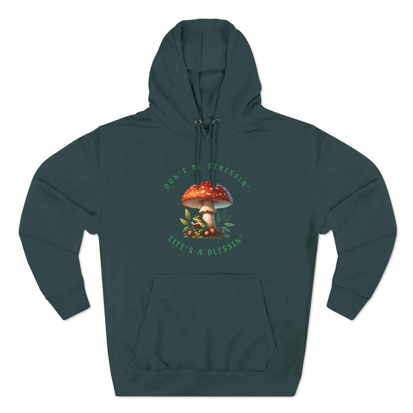 Don't be Stressin lifes a Blessin Hoodie