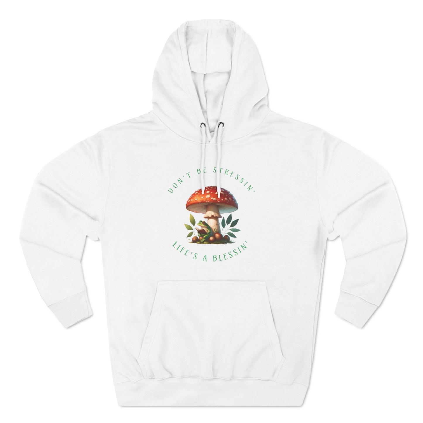 Don't be Stressin lifes a Blessin Hoodie