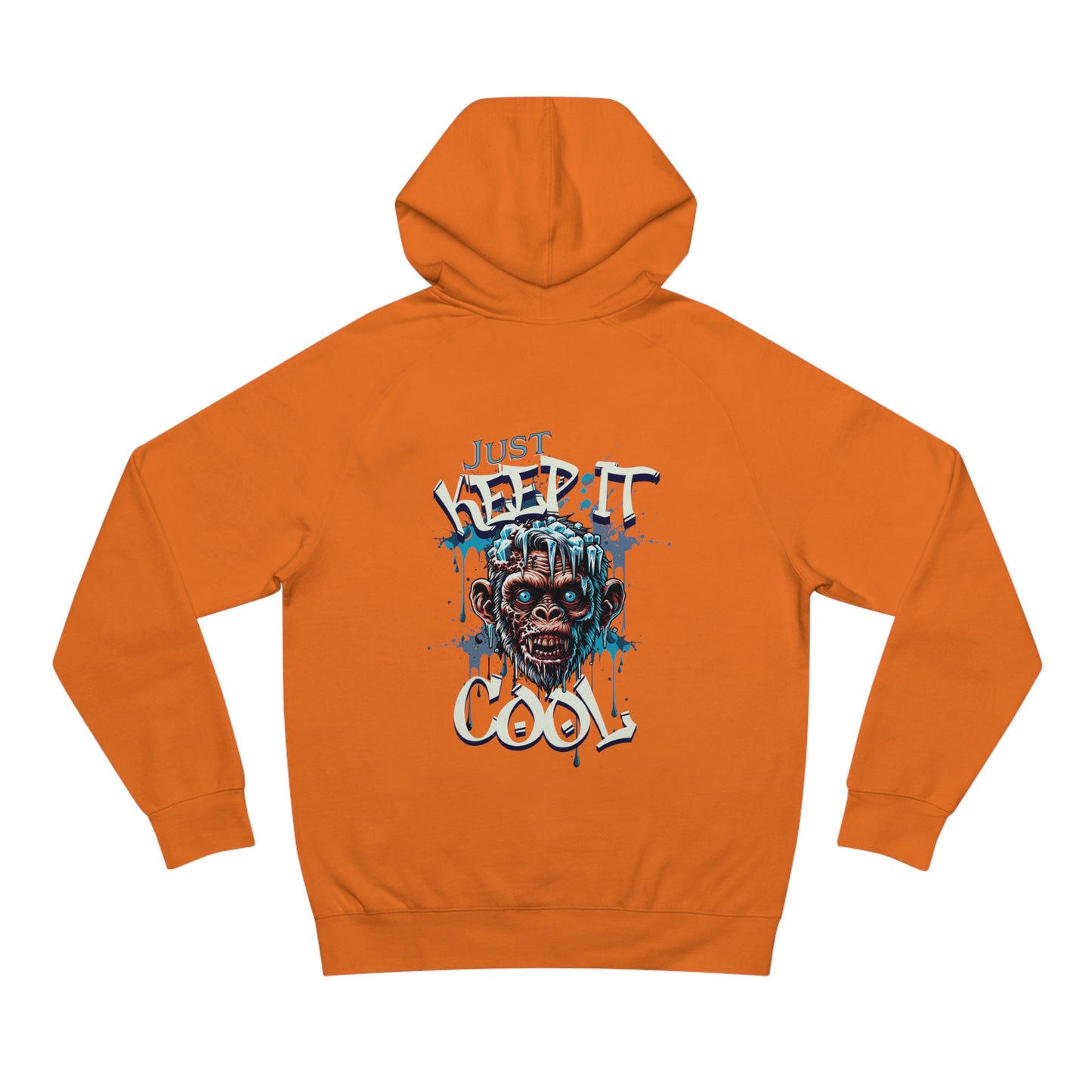 Just Keep it Cool - Hoodie