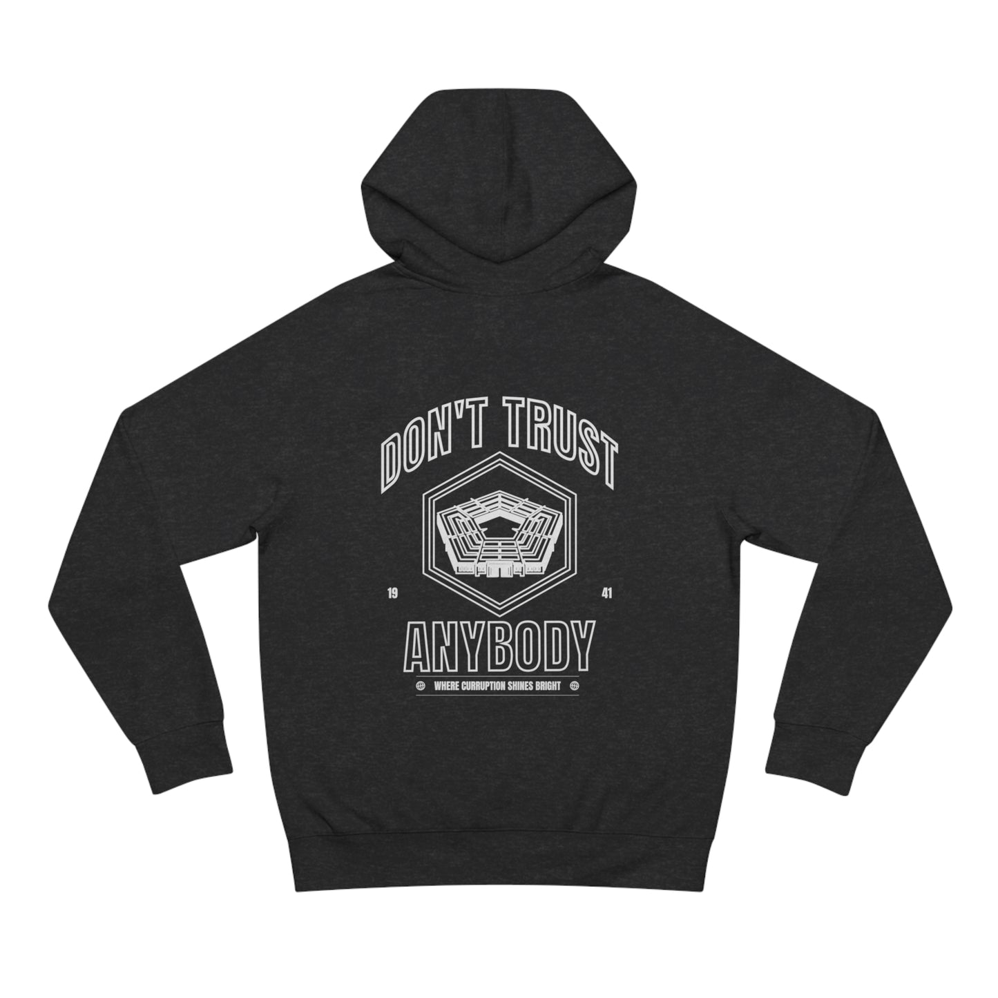 'Don't Trust Anybody' hoodie