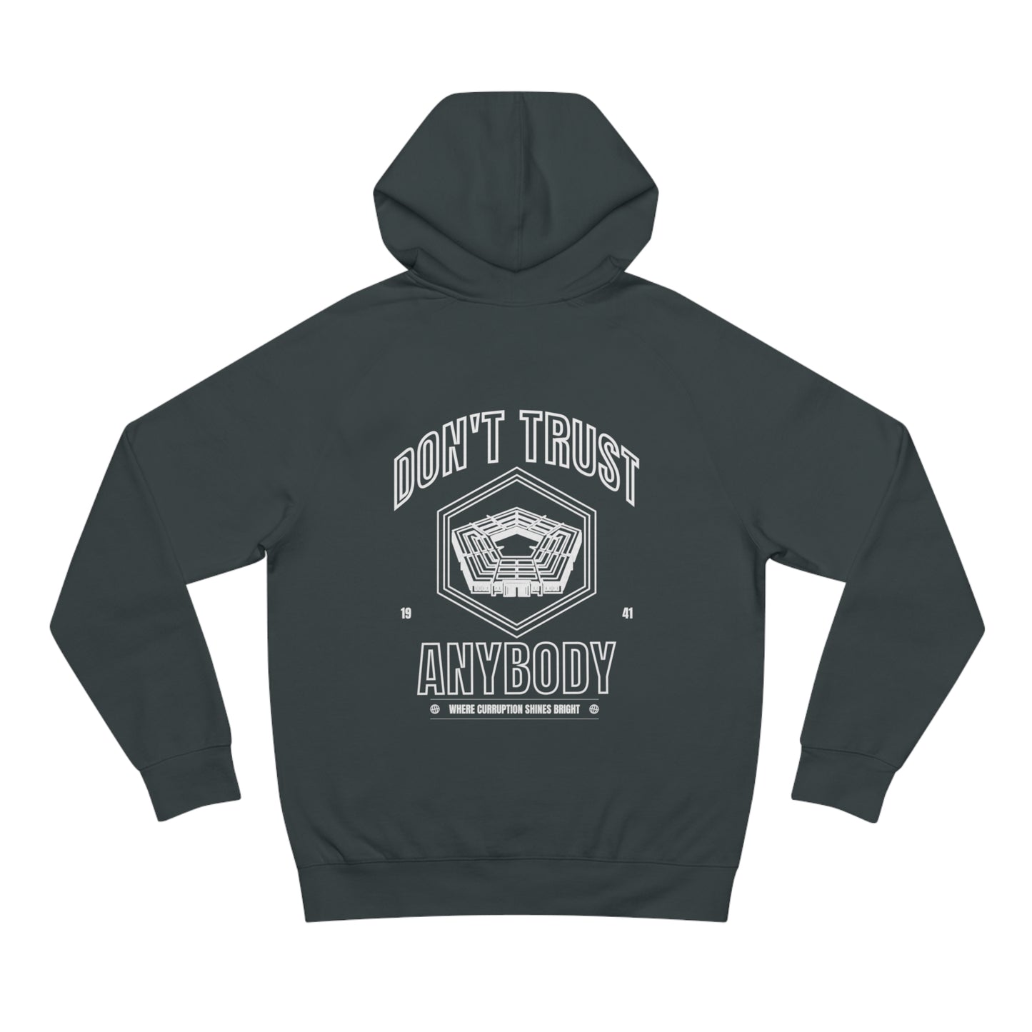 'Don't Trust Anybody' hoodie