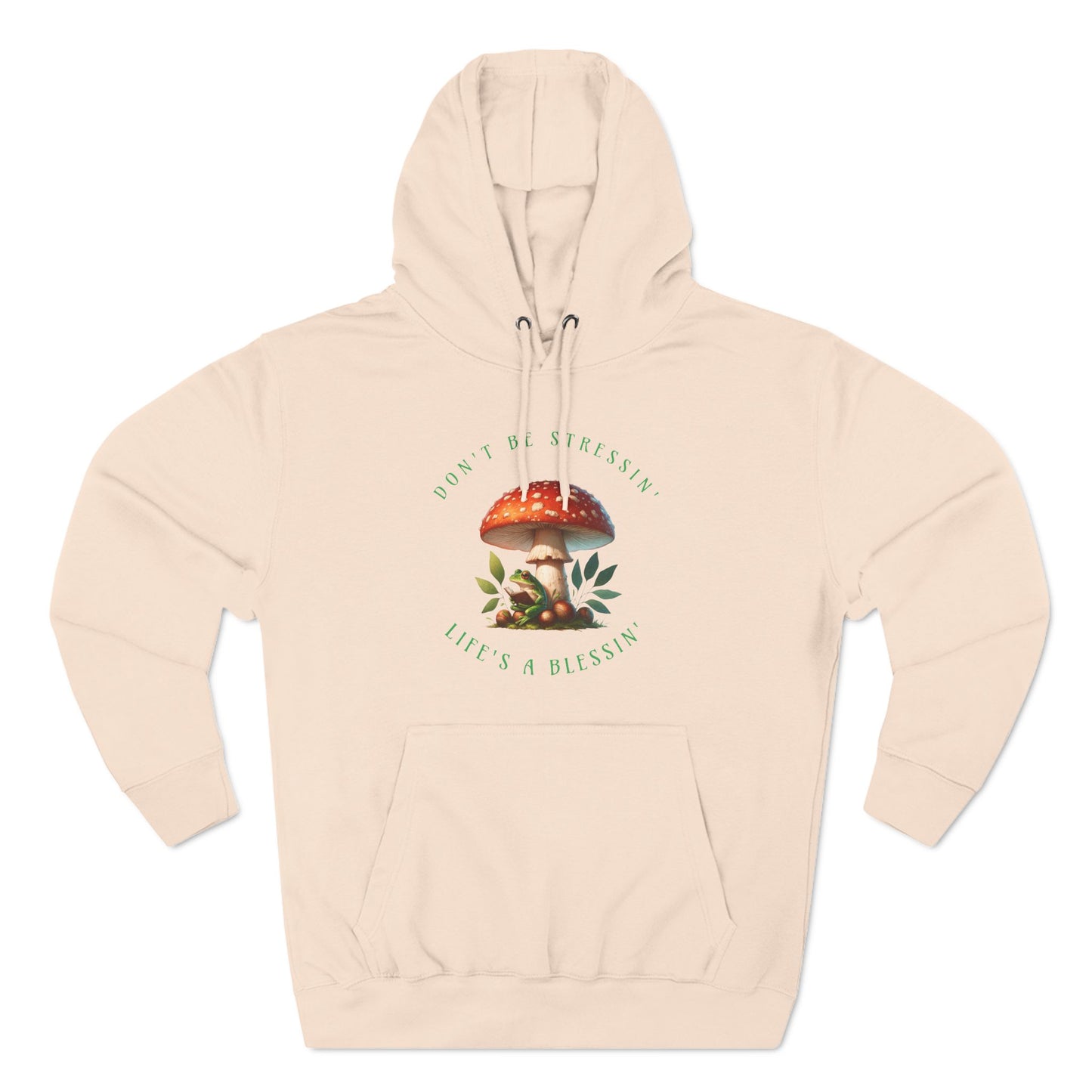 Don't be Stressin lifes a Blessin Hoodie