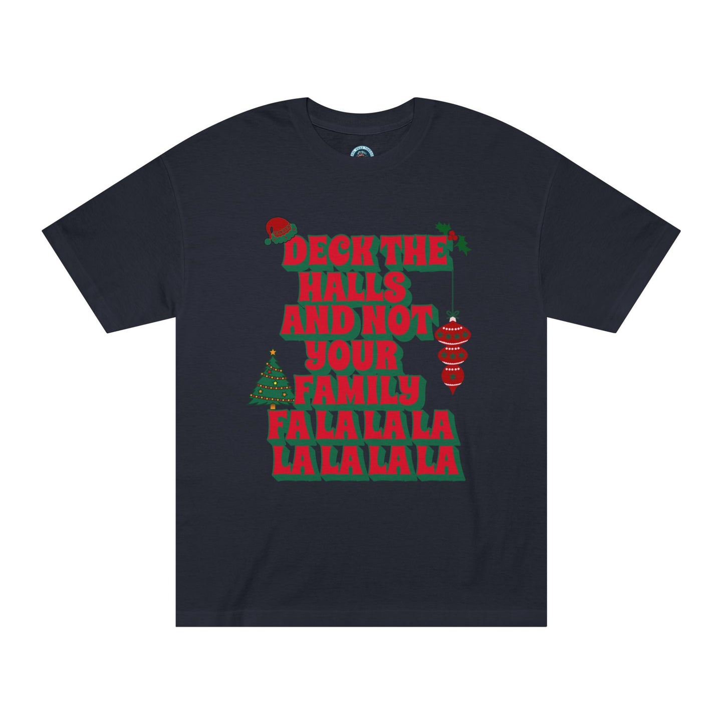 Deck the Halls and Not Your Family