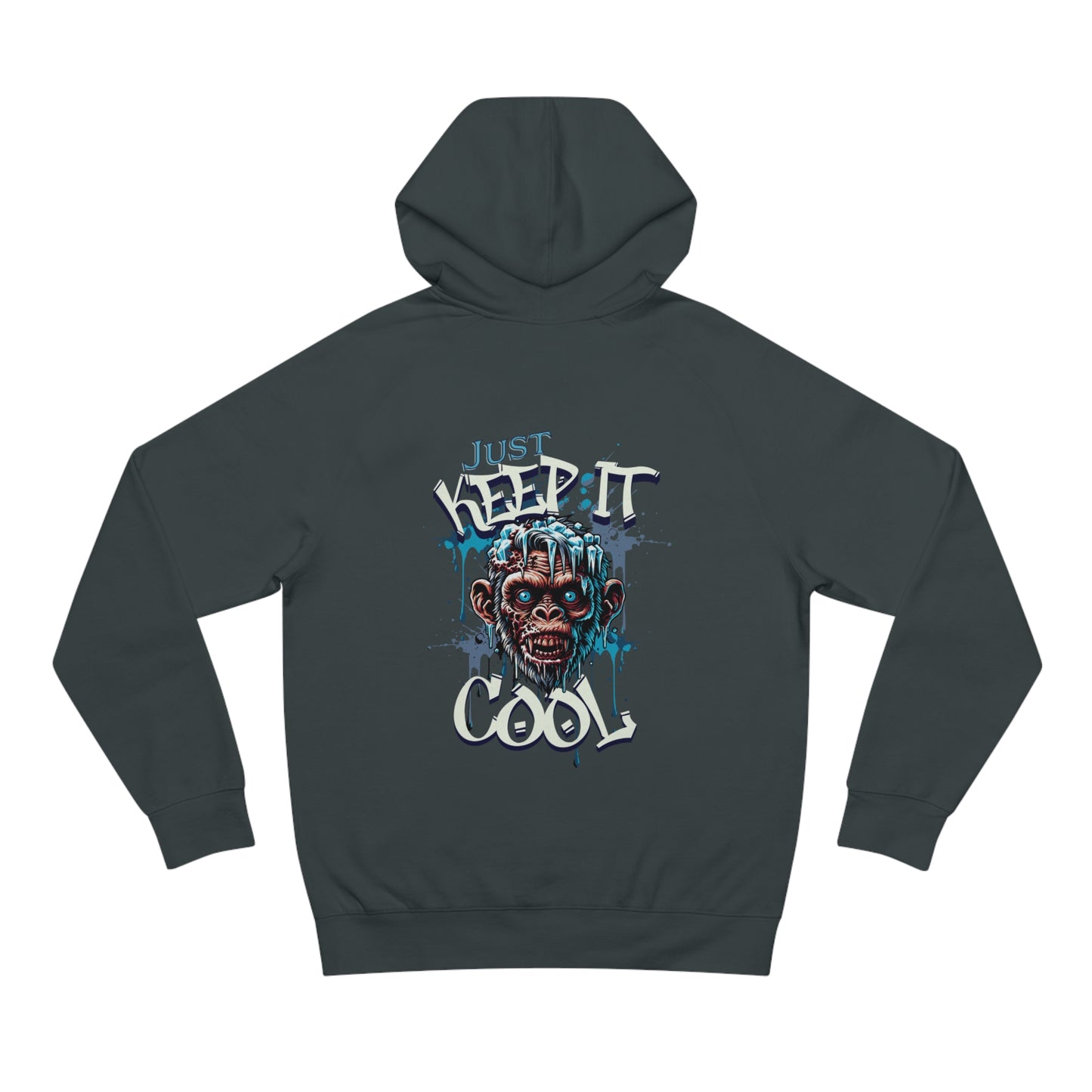 Just Keep it Cool - Hoodie