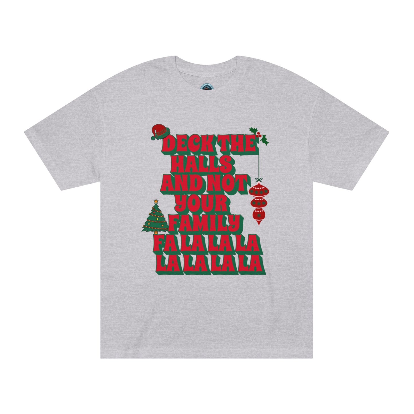 Deck the Halls and Not Your Family