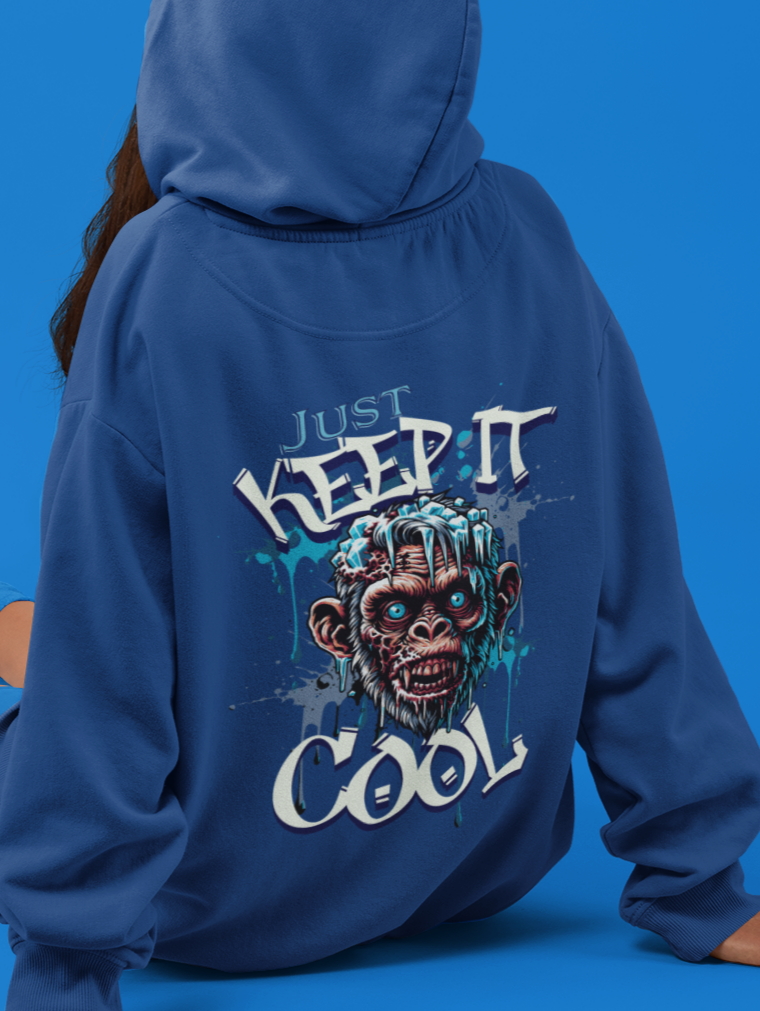 Just Keep it Cool - Hoodie
