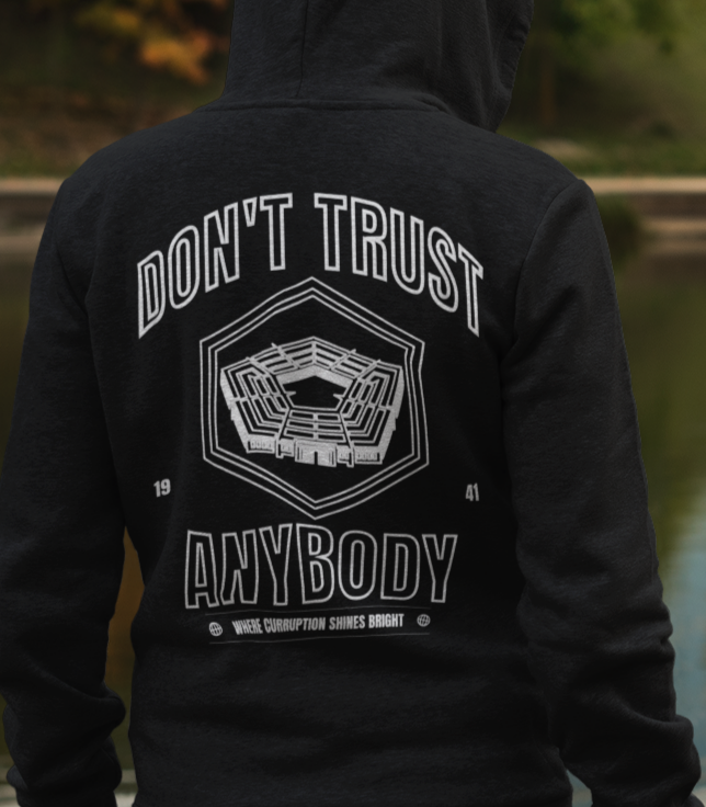 'Don't Trust Anybody' hoodie
