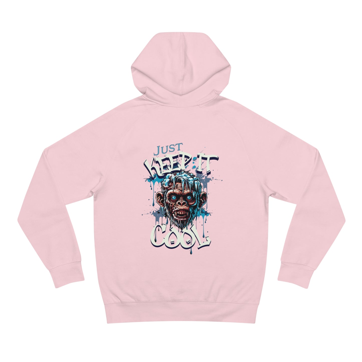 Just Keep it Cool - Hoodie