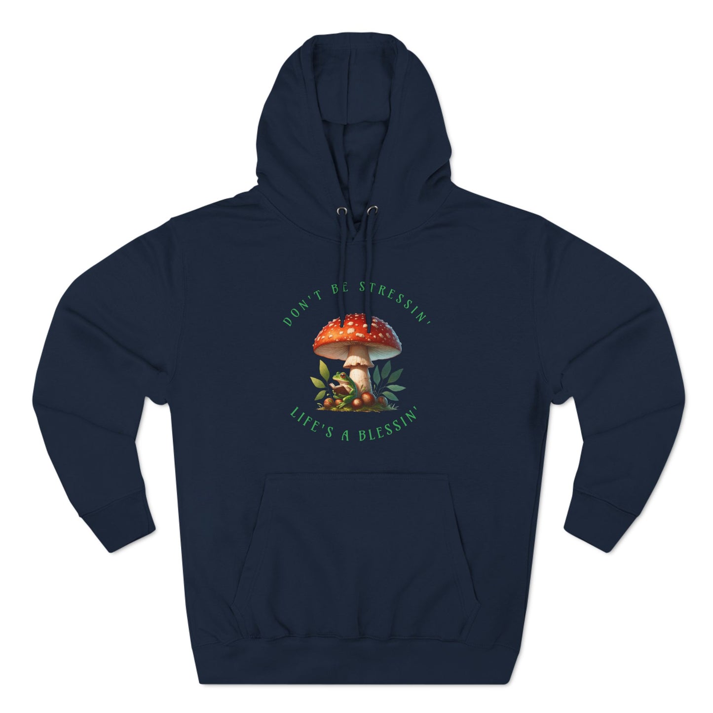 Don't be Stressin lifes a Blessin Hoodie