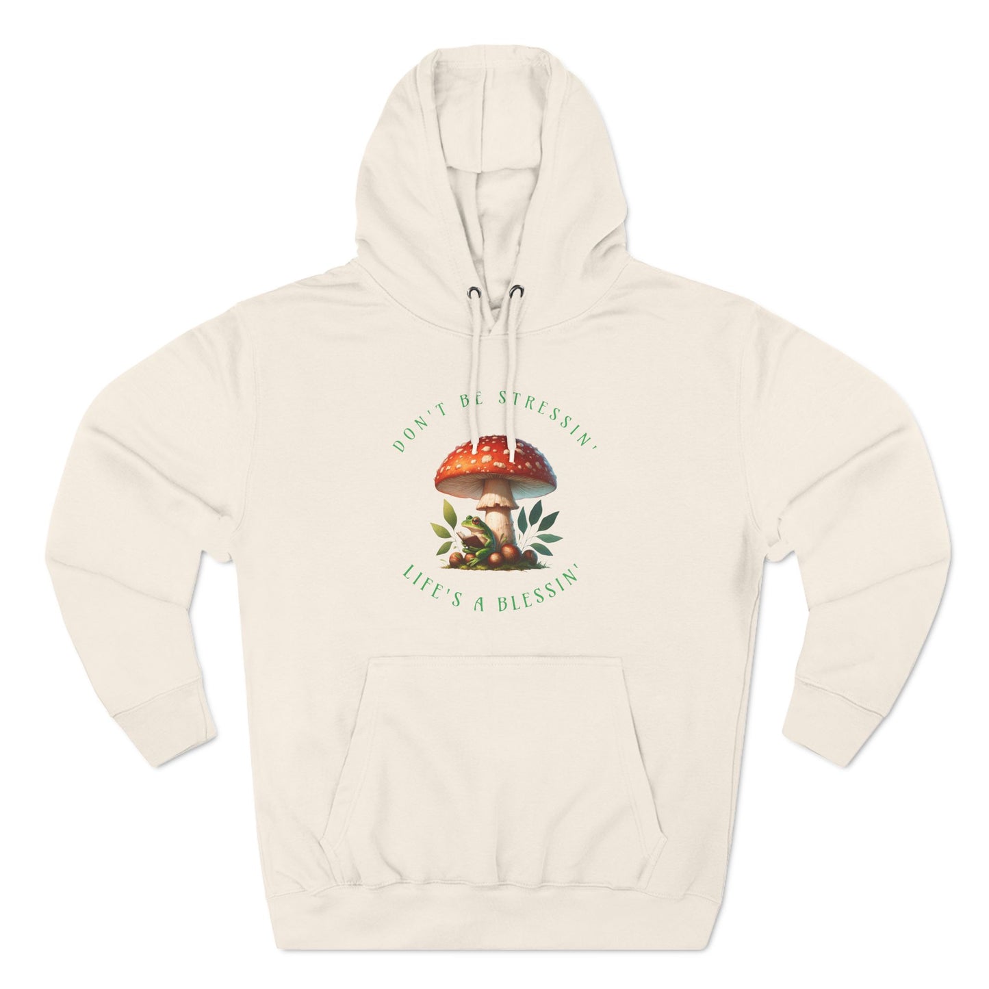 Don't be Stressin lifes a Blessin Hoodie