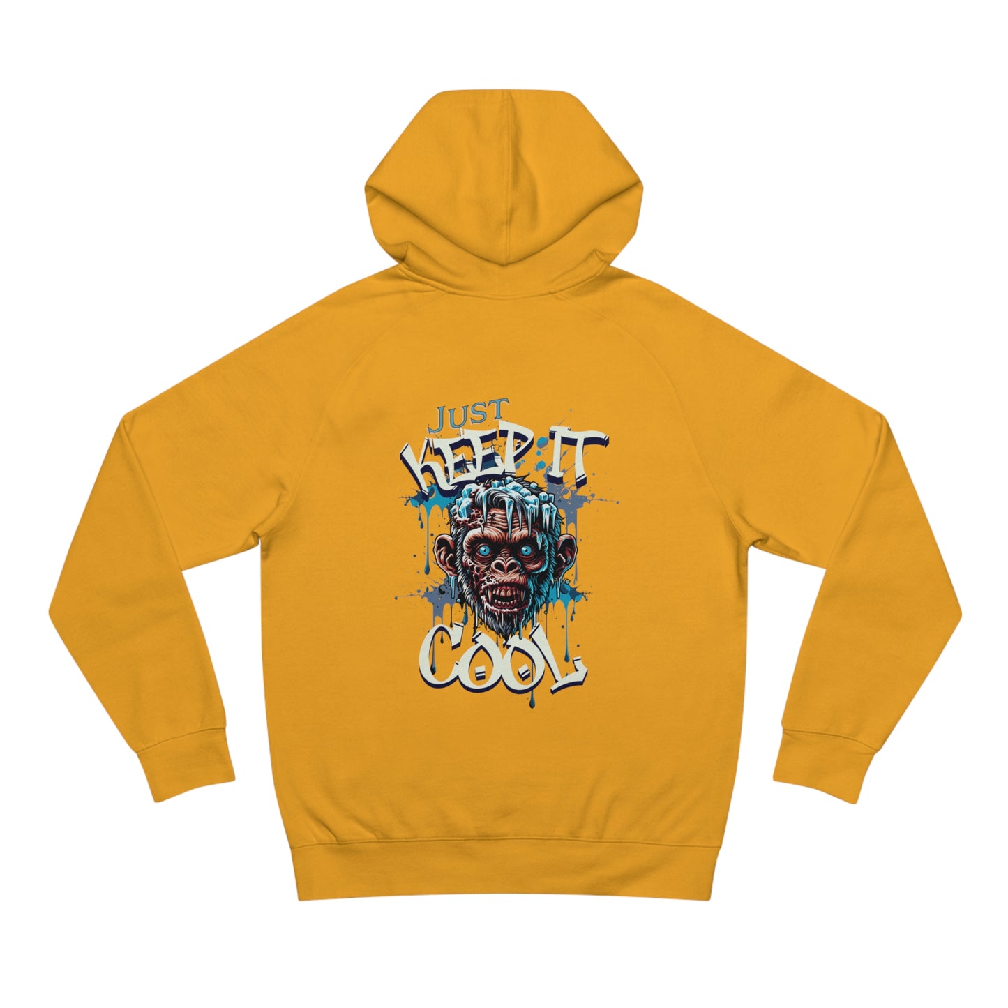 Just Keep it Cool - Hoodie