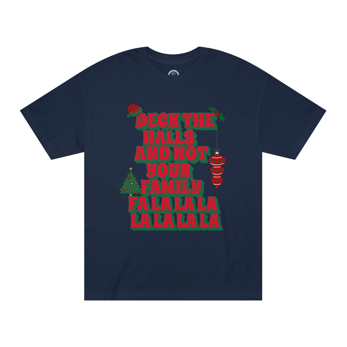 Deck the Halls and Not Your Family