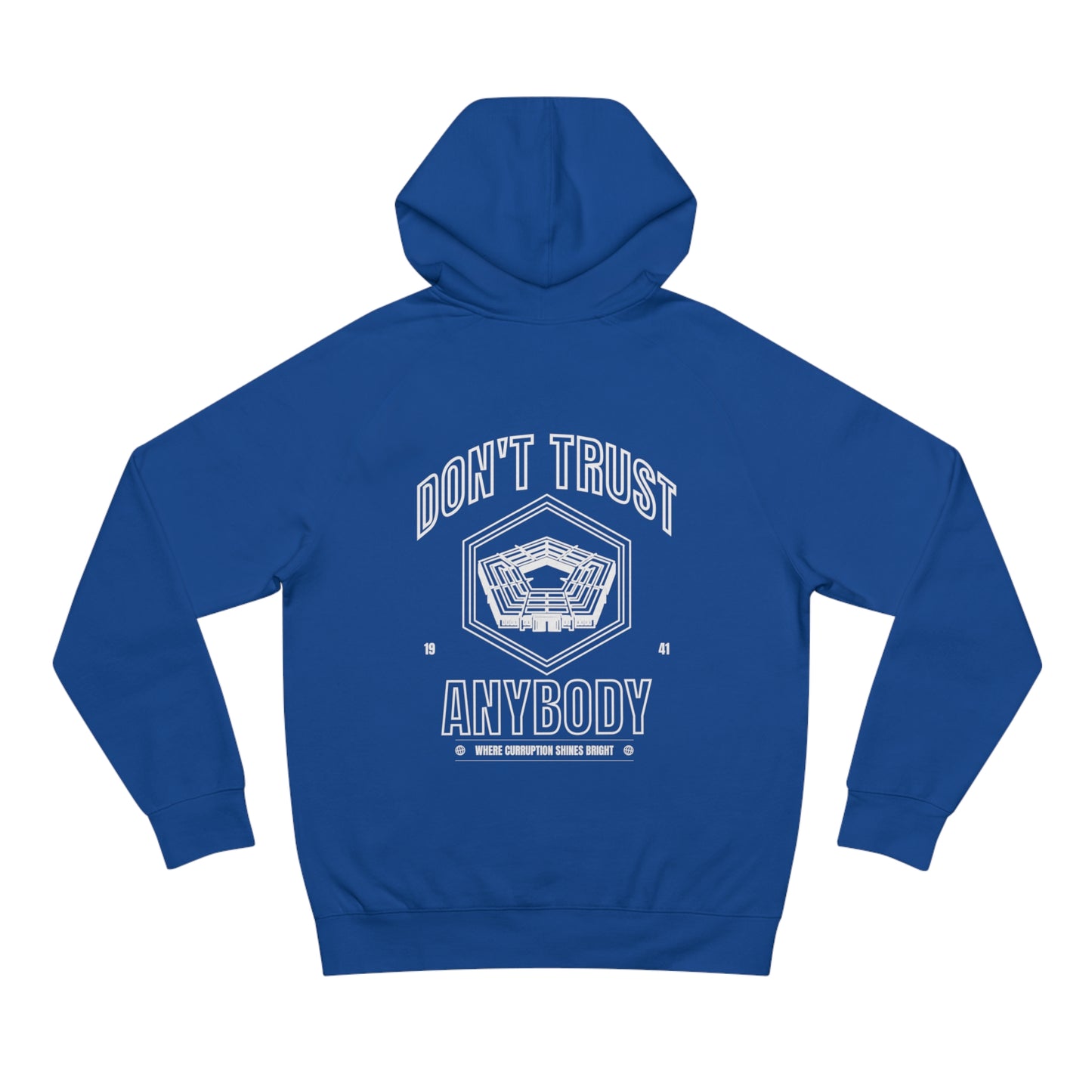 'Don't Trust Anybody' hoodie