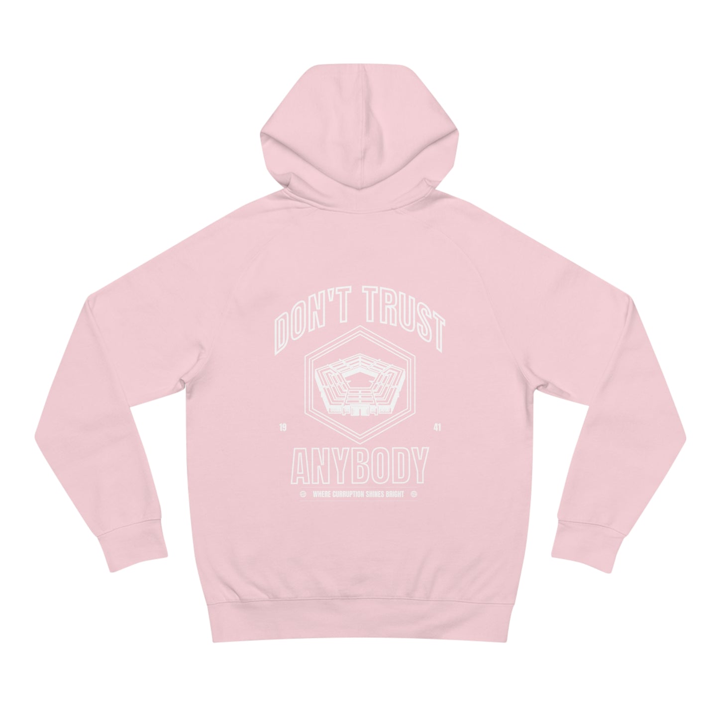 'Don't Trust Anybody' hoodie